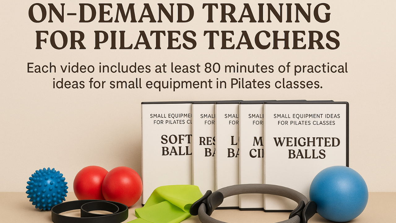 Never Run Out of Inspiration Again: On-Demand Small Equipment Training for Pilates Teachers